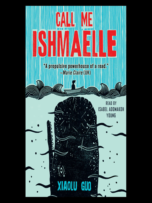 Title details for Call Me Ishmaelle by Xiaolu Guo - Wait list